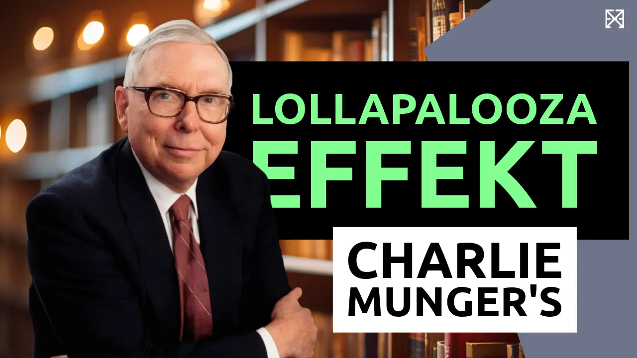Charlie Munger Lollapalooza Effekt