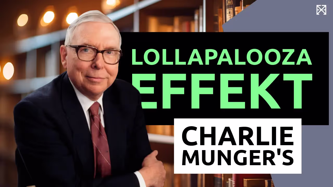 Charlie Munger Lollapalooza Effekt