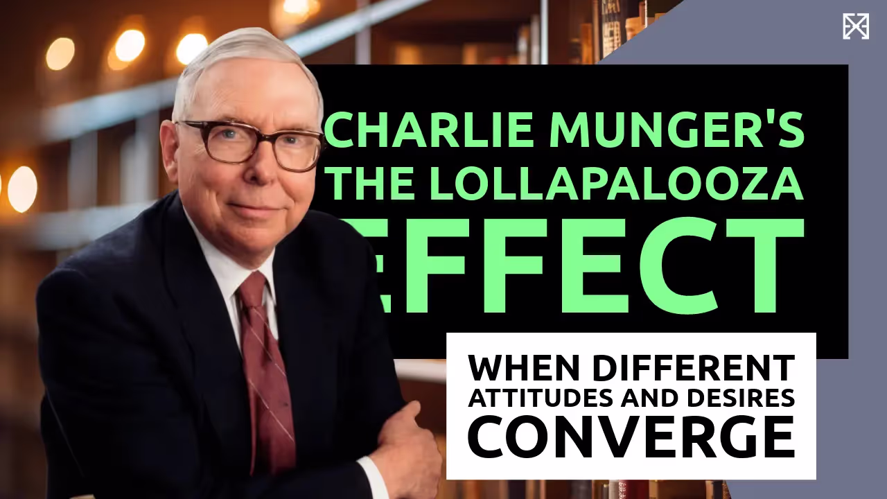 Charlie Munger Lollapalooza
